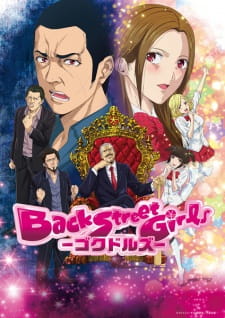 Ver Back Street Girls: Gokudolls