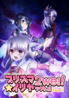 Ver Fate/kaleid liner Prisma☆Illya 2wei!