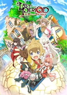 Ver Last Period: Owarinaki Rasen no Monogatari